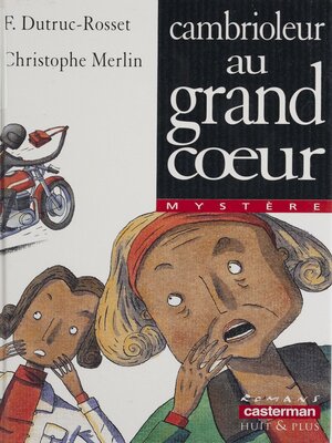 cover image of Cambrioleur au grand cœur